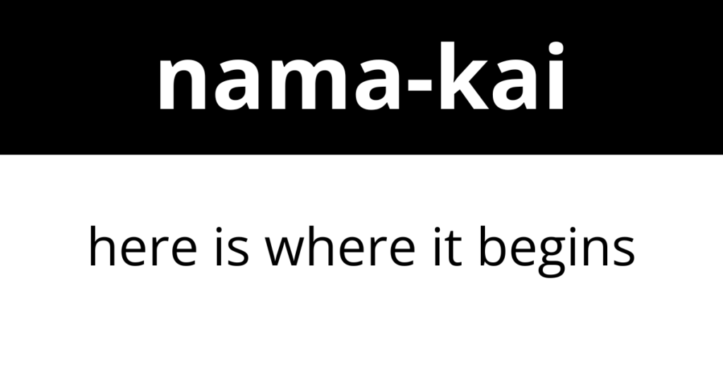 where it begins, nama-kai brand